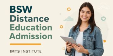 BSW Distance Education Admission 2025 Eligibility, Duration, Entrance Exams, Apply Now