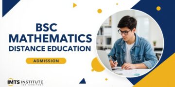 BSc Mathematics Distance Education Admission 2025 Eligibility, Duration, Entrance Exams, Apply Now