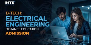 BTech Electrical Engineering Distance Education Admission 2025 Eligibility, Duration, Entrance Exams, Apply Now