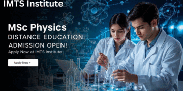MSc Physics Distance Education Admission 2025: Eligibility, Duration, Entrance Exams, Apply Now