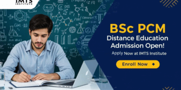 BSc PCM Distance Education Admission 2025: Eligibility, Duration, Entrance Exams, Apply Now