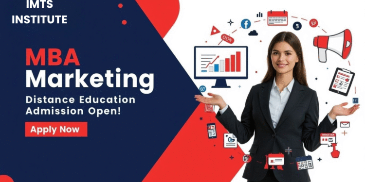 MBA Marketing Distance Education Admission 2025: Eligibility, Duration, Entrance Exams, Apply Now