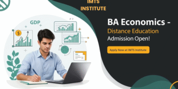 BA Economics Distance Education Admission 2025: Eligibility, Duration, Entrance Exams, Apply Now