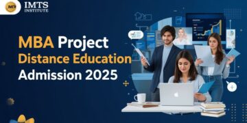 MBA Project Distance Education Admission 2025: Eligibility, Duration, Entrance Exams, Apply Now