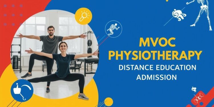 MVoc Physiotherapy Distance Education Admission 2025