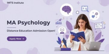 MA Psychology Distance Education Admission 2025: Eligibility, Duration, Entrance Exams, Apply Now