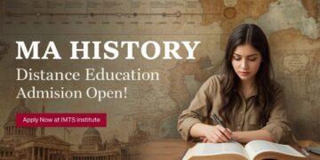 MA History Distance Education Admission 2025: Eligibility, Duration, Entrance Exams, Apply Now