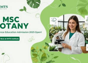 MSc Botany Distance Education Admission 2025: Eligibility, Duration, Entrance Exams, Apply Now