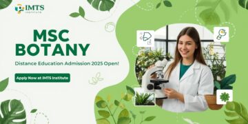 MSc Botany Distance Education Admission 2025: Eligibility, Duration, Entrance Exams, Apply Now