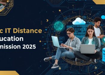 BSc IT Distance Education Admission 2025: Eligibility, Duration, Entrance Exams, Apply Now