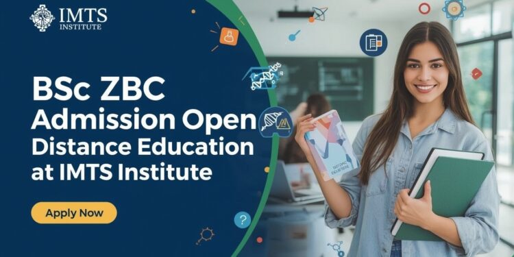 BSc ZBC Distance Education Admission 2025: Eligibility, Duration, Entrance Exams, Apply Now