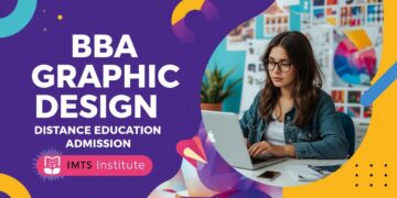 BBA Graphic Design Distance Education Admission 2025: Eligibility, Duration, Entrance Exams, Apply Now
