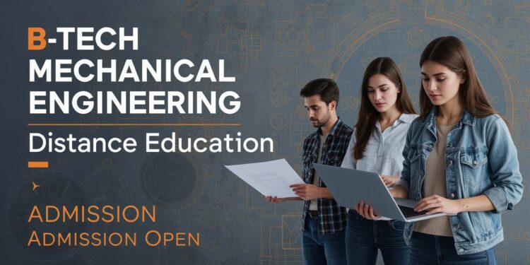BTech Mechanical Engineering Distance Education