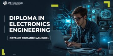 Diploma in Electronics Engineering Distance Education Admission 2025: Eligibility, Duration, Entrance Exams, Apply Now