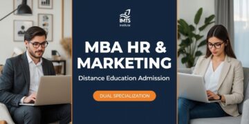 MBA HR & Marketing Distance Education Admission 2025: Eligibility, Duration, Entrance Exams, Apply Now