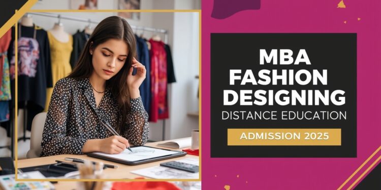 MBA Fashion Designing Distance Education Admission