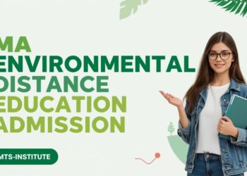 MA Environmental Distance Education Admission 2025: Eligibility, Duration, Entrance Exams, Apply Now