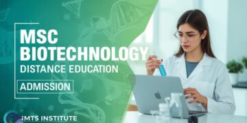 MSc Biotechnology Distance Education Admission 2025: Eligibility, Duration, Entrance Exams, Apply Now