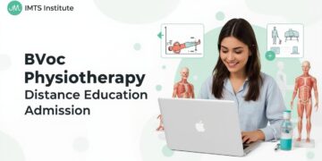 BVoc Physiotherapy Distance Education Admission 2025: Eligibility, Duration, Entrance Exams, Apply Now