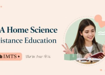 BA Home Science Distance Education Admission 2025: Eligibility, Duration, Entrance Exams, Apply Now