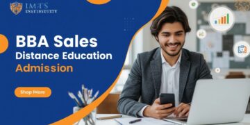 BBA Sales Distance Education Admission 2025: Eligibility, Duration, Entrance Exams, Apply Now