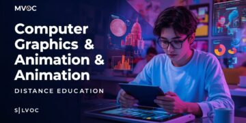 MVoc Computer Graphics and Animation Distance Education Admission 2025: Eligibility, Duration, Entrance Exams, Apply Now