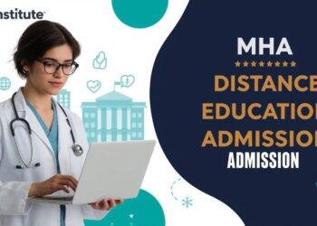 MHA Distance Education Admission 2025 Eligibility, Duration, Entrance Exams, Apply Now